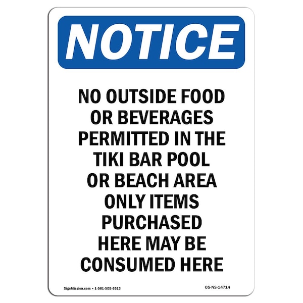 Safety Sign, OSHA Notice, 18" Height, No Outside Food Or Beverages Permitted Sign, Portrait